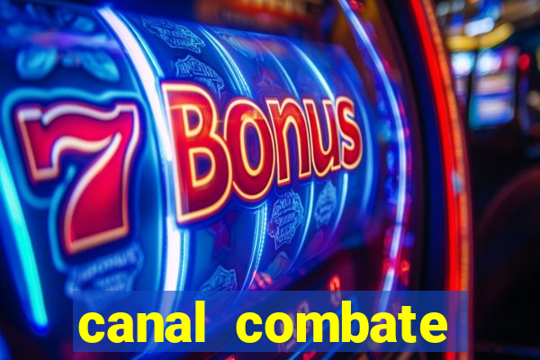 canal combate online multicanais